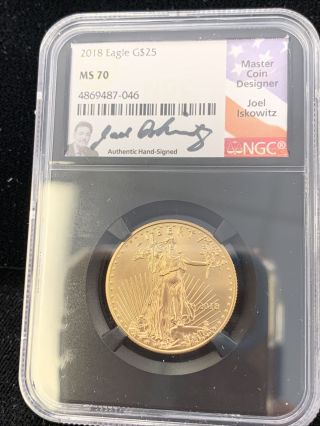 2018 Gold Eagle $25 1/2 Oz - Ngc Ms70 Signed By Joel Iskowitz Rare