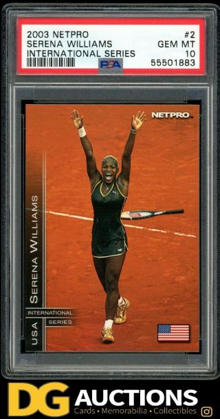 2003 Netpro Serena Williams International Series Rookie Psa 10 Rc Rare Pop 40