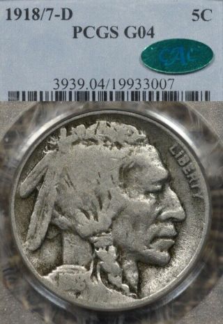 1918/7 - D Pcgs G04 Cac Buffalo Head Nickel,  Key Date,  Rare Overdate