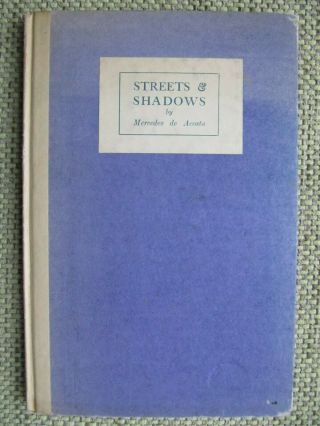 Mercedes De Acosta: Streets & Shadows (1922) - Signed Rare Lgbt History