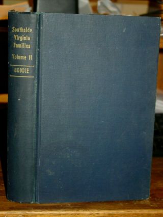 Genealogy Of Southside Virginia Families Vol.  Ii Surry,  Sussex,  Bedford Co.  Rare