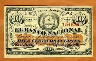 Argentina,  El Banco Nacional,  10 Centavos Fuertes,  1873,  P - S643a,  Aunc Rare