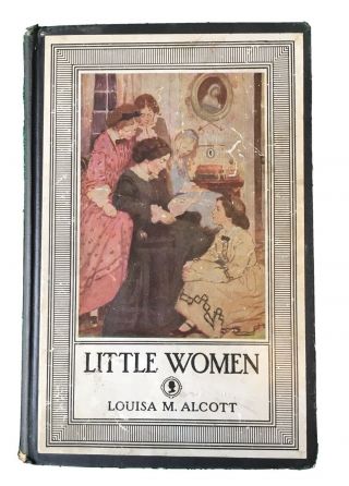 Rare Antique Little Women By Louisa M.  Alcott • Little,  Brown,  And Company 1924