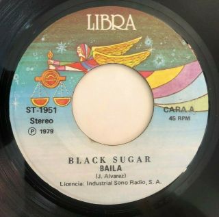 Black Sugar - Baila / Sha La La Monster Rare Modern Soul Latin Funk 45 Ex,  Peru