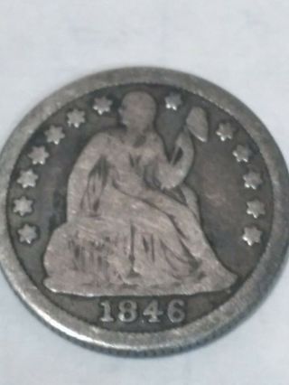 1846 Seated Liberty Dime.  Very Rare,  Only 31,  200 Mintage Better Grade For Date