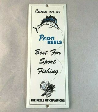 Vntg Penn Reels Best For Sport Fishing Door Push Pull Rare Old Advertising Sign