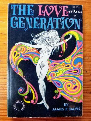 Rare 1967 The Love Generation By James P Davis Adult Paperback Book Illustrated
