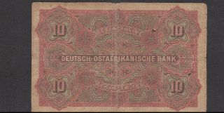 10 RUPIEN VG BANKNOTE FROM GERMAN EAST AFRICA 1905 PICK - 2 VERY RARE 2