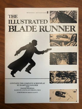 The Illustrated Blade Runner — The Complete Screenplay / 1st Ed 1982 / Rare