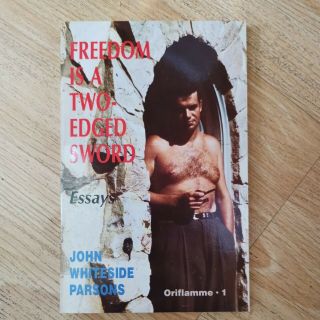 Freedom Is A Two - Edged Sword,  Jack Parsons (1st Ed,  Out Of Print,  Rare)