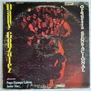 Danny Gonzalez Y Su Orquesta Sensacional - Rare Salsa Guaguanco // Astro Rec