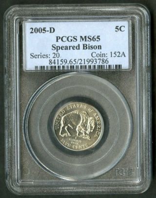 Us Coin 2005 D 5c Rare Speared Bison Pcgs Ms65