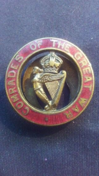 Very Very Rare 1921 (irish) " Comrades Of The Great War " Members Lapel Badge