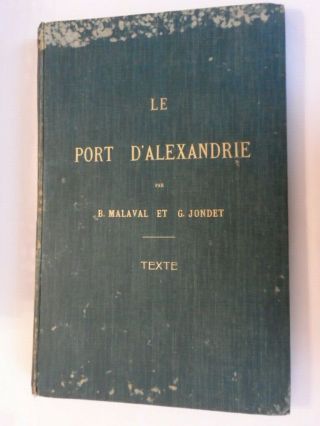 1912s " The Port Of Alexandria " Antique Egypt Very Rare Large French Book