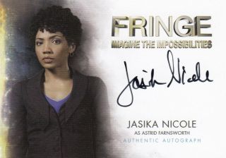 Fringe Season 1 & 2 Ultra Rare Jasika Nicole As Astrid Farnsworth A5 Auto Card