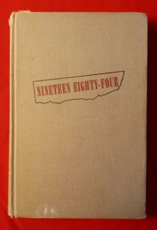 Nineteen Eighty - Four 1984 George Orwell First American Edition Rare G - Vg
