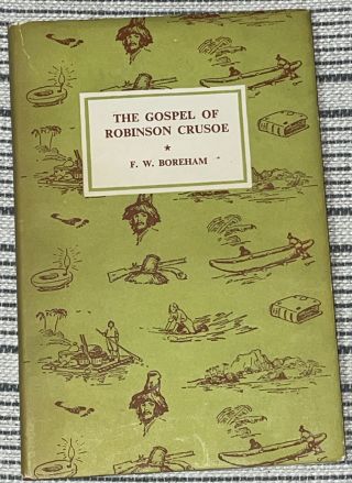 Rare The Gospel Of Robinson Crusoe Hardcover Book Dust Jacket 1955 F.  W.  Boreham