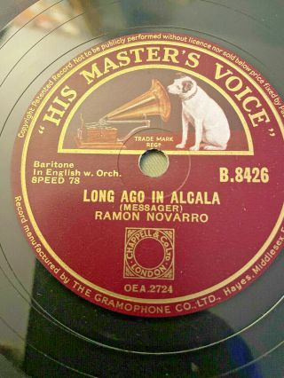 Ramon Novarro Long Ago In Alcala Uk Hmv 78 1935 E,  Rare Movie Star Recording