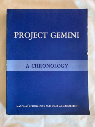 Rare - 1969 Nasa Project Gemini A Chronology - Very Good To
