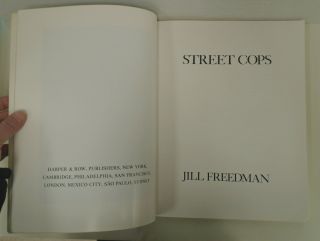 Street Cops Jill Freedman 1st Edition 1982 SC 1981 Police Crime Photography RARE 2