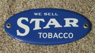 Vintage We Sell Star Tobacco Porcelain Advertising Sign Heavy Rare Minty