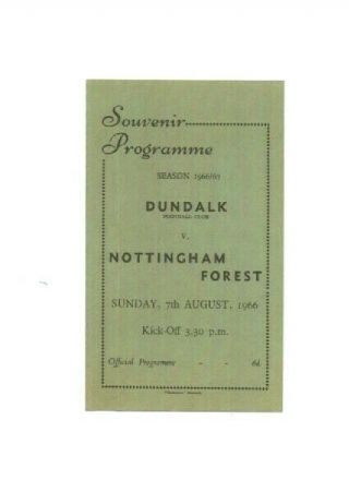 Very Rare Friendly - Dundalk V Nottingham Forest - 7 - 8 - 66