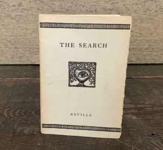 The Search By Neville - Stated First Edition - 1946 - Rare Pamphlet - Immortality