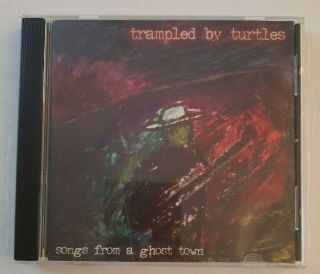 Trampled By Turtles - Songs From A Ghost Town Rare Ltd.  1st Print Cd
