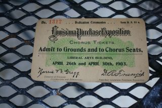Rare 1903 Louisiana Purchase Exposition Ticket Chorus Seats Grounds Dedication