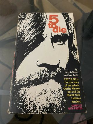 5 To Die Paperback 1st Printing Jerry Leblanc Rare True Crime Charles Manson