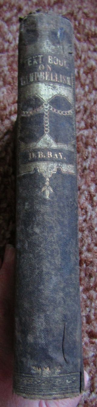 Text Book On Campbellism By D.  B.  Ray Rare First Edition 1867