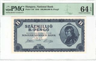 Hungary 100 Million B - Pengo 1946 P - 136 Pmg 64 Epq Rare