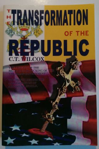 Rare The Transformation Of The Republic C.  T.  Wilcox 2005 Like