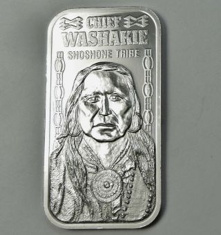 Indian Chief Washakie - Shoshone Tribe.  999 Pure Silver Bar Ingot Rare