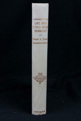 1909 LIFE AND CIVIL WAR SERVICES OF EDWARD A.  STRAUB 7th PA CAVALRY union RARE 2
