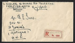 China To St Johns Antigua Registered Rare Cover 1937 Transits