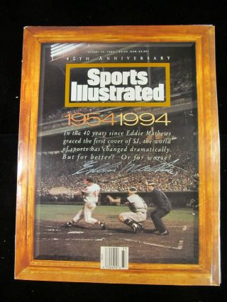 Rare 1994 40th Anniversary Sports Illustrated Eddie Mathews Autographed Cover