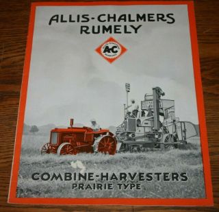 Rare1930 Allis Chalmers Rumely Combine Harvesters Prairie Advert Sales Brochure