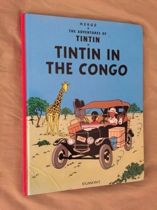 Rare / Controversial - - Tintin In The Congo By Herge (2005 Edition Hardcover)