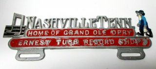 Vintage 1950`s Nashville Tenn.  Home Of Grand Ole Opry License Plate Topper,  Rare