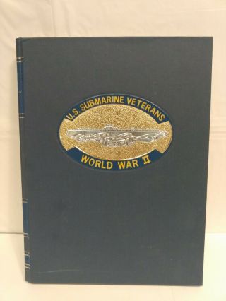 Vtg Us Submarine Veterans Of World War Ww2 Volume 2 Naval Fleet Navy Book Rare