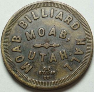 Moab,  Utah Good For 5¢ In Trade " Moab Billiard Hall " 1920 Rare Pool Parlor Token