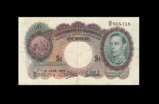 1.  6.  1943 Government Of Barbados Kgvi $1 X - Rare ( (vf,  /ef))