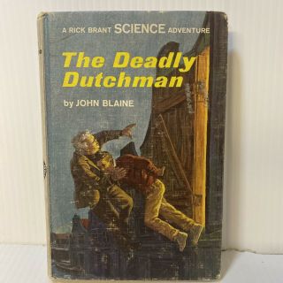 Rick Brant No.  22 The Deadly Dutchman Rare 1st Ed.  John Blaine Science Adventure