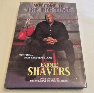 Signed Rare Earnie Shavers Welcome To The Big Time First Ed 2002