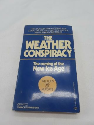 Rare - The Weather Conspiracy: The Coming Of The Ice Age By Impact Team,  1977