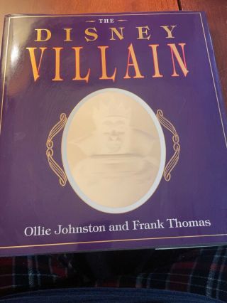 Very Rare Signed The Disney Villain Book.  Signed By Johnston And Thomas Dj