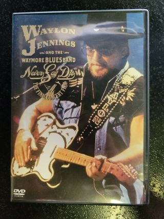 Waylon Jennings: Never Say Die: The Final Concert Film - Rare - Dvd
